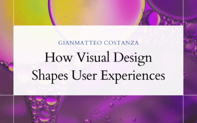 How Visual Design Shapes User Experiences