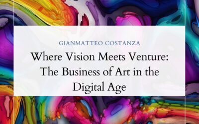 Where Vision Meets Venture: The Business of Art in the Digital Age